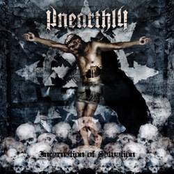 Unearthly : Incarnation of Salvation